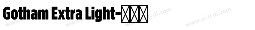 Gotham Extra Light字体转换